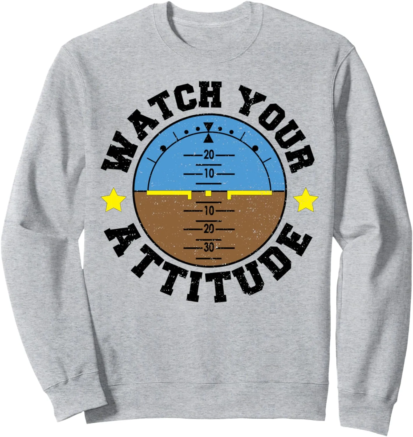 - extinct familiarize Pilot Sayings Sweatshirt Flying: Watch Your Attitude 