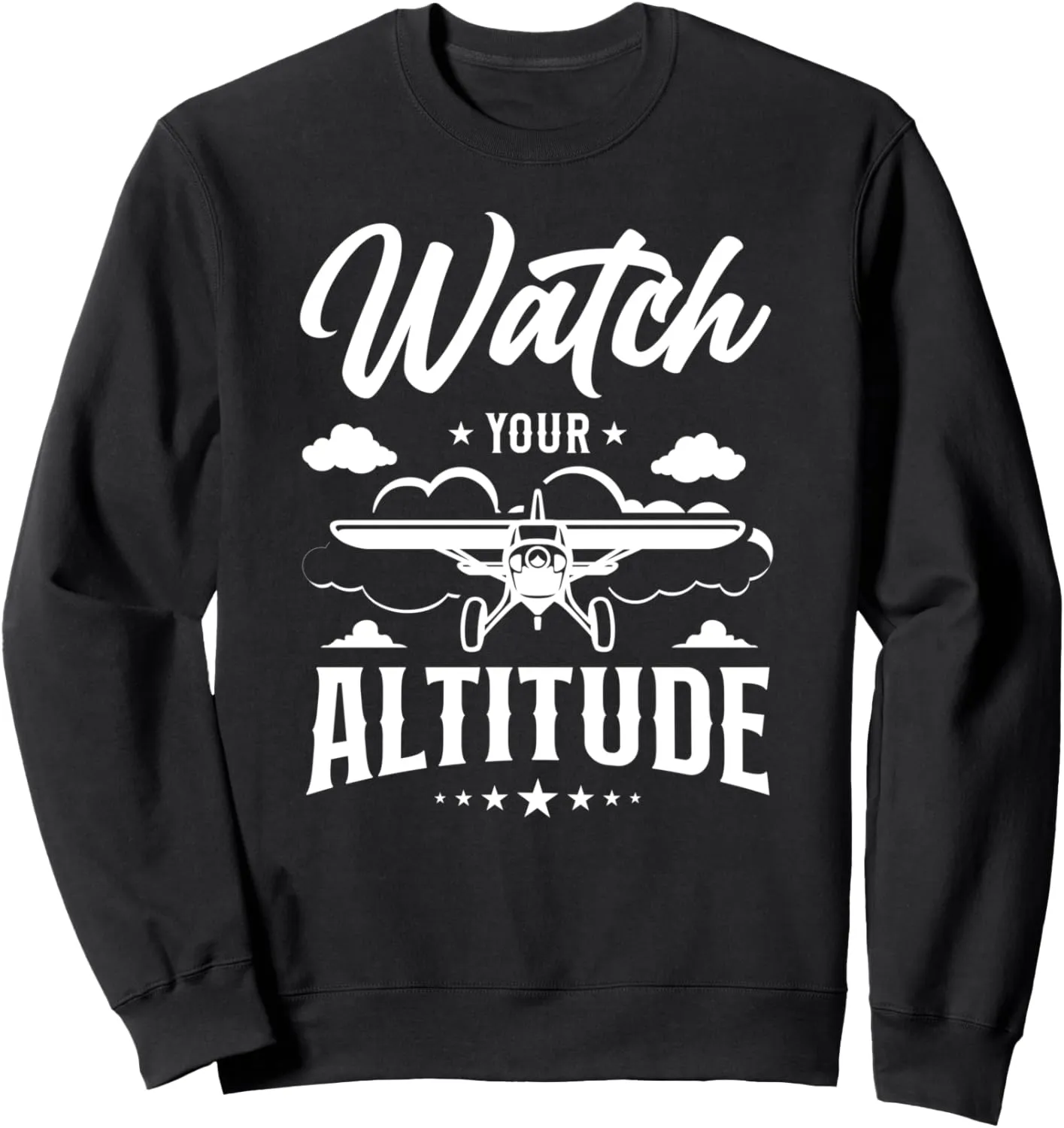 Altitude Sweatshirt Airplane palm Pilot Pun Vintage Watch Your 