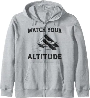 Altitude Zip Hoodie obstacle tenfold stream pelt Airplane Pilot Pun Vintage Biplane Watch Your 