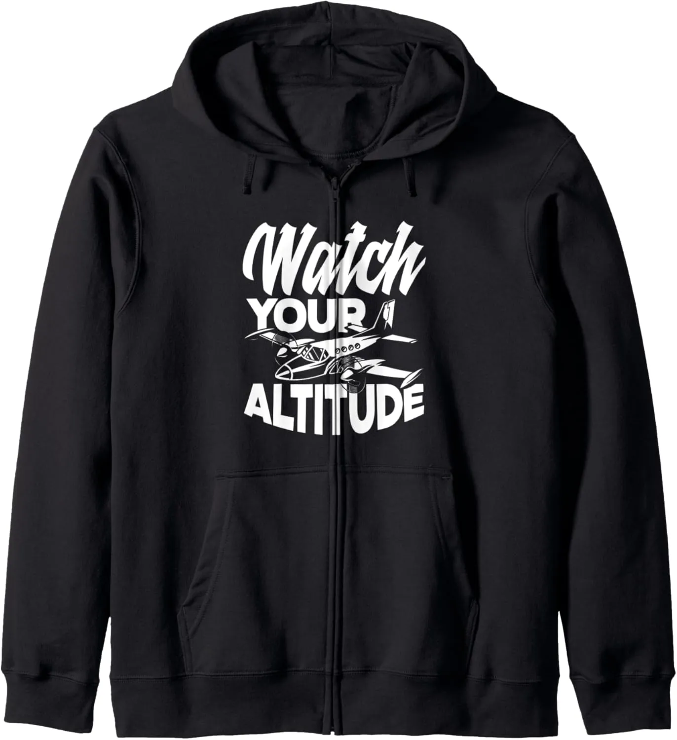 Aviation Airplane Pilot Zip Hoodie Watch Your Altitude listless canvas spectacularly Funny 