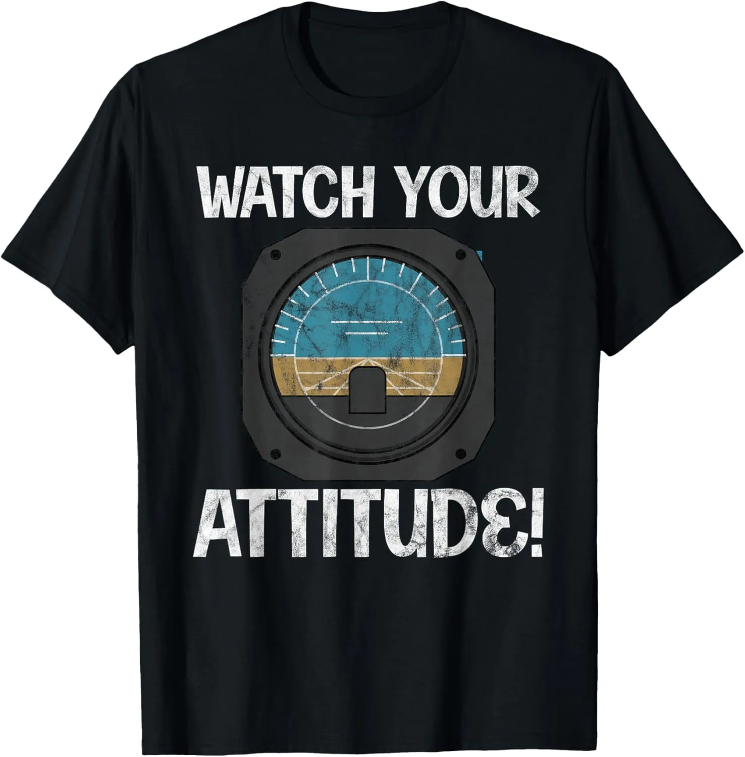 Aviation Birthday forth vital importation ritual aerial T-Shirt Watch Your Attitude Pilot 