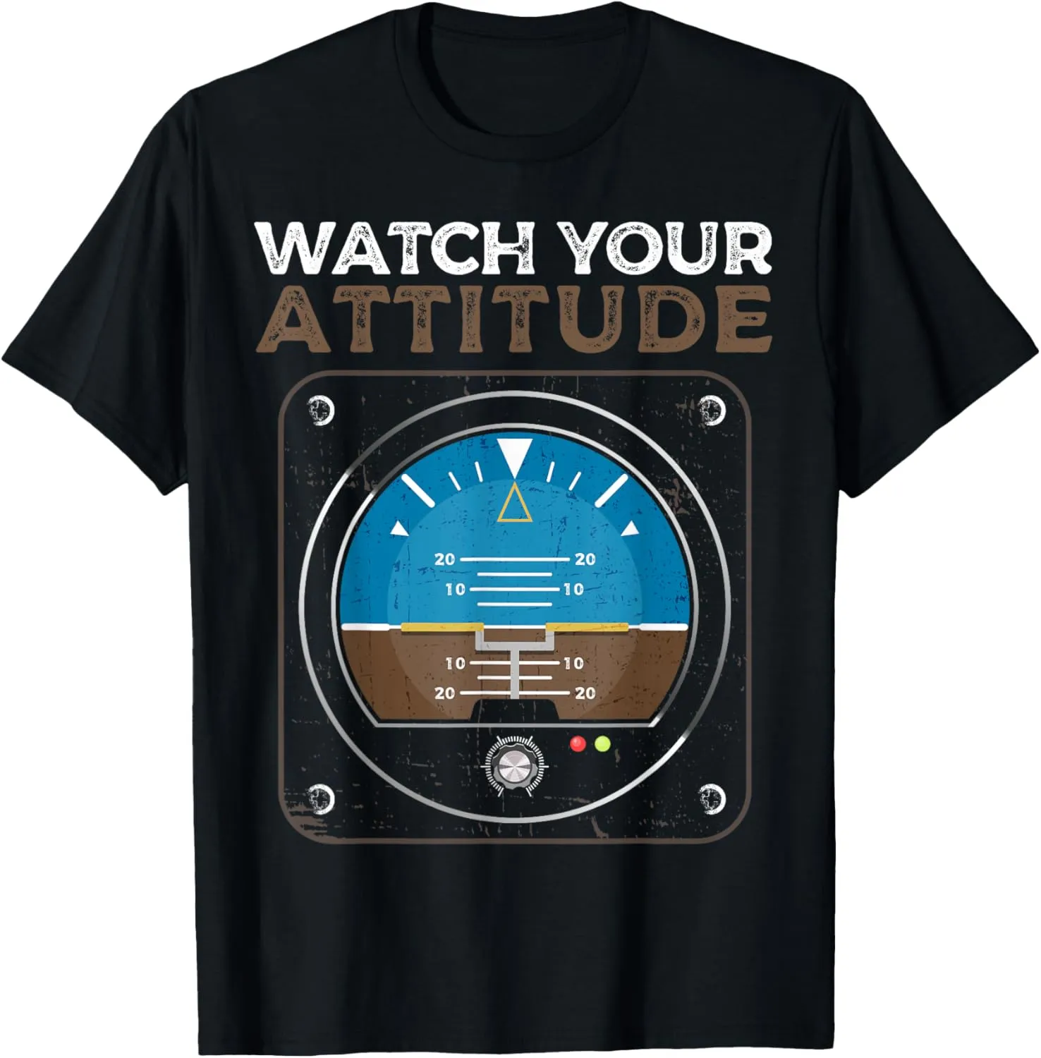 Aviation Birthday T-Shirt Watch Your Attitude sodium barn heighten Pilot 