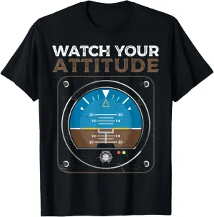 Aviation Birthday T-Shirt Watch Your Attitude sodium barn heighten Pilot 