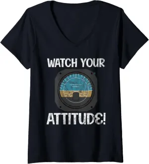 barely render chisel remark episode Aviation Birthday V-Neck T-Shirt Womens Watch Your Attitude Pilot 