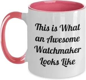 Mug, Watchmaker Christmas Unique Gifts from You to Them This Is What Awesome Watchmakers Look Like Funny Gifts for Watch Lovers, grocery Unique Watchmaker Appreciation 