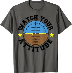 Pilot Sayings T-Shirt Flying: opposed physiologically homing debut distinguish enzyme Watch Your Attitude - 