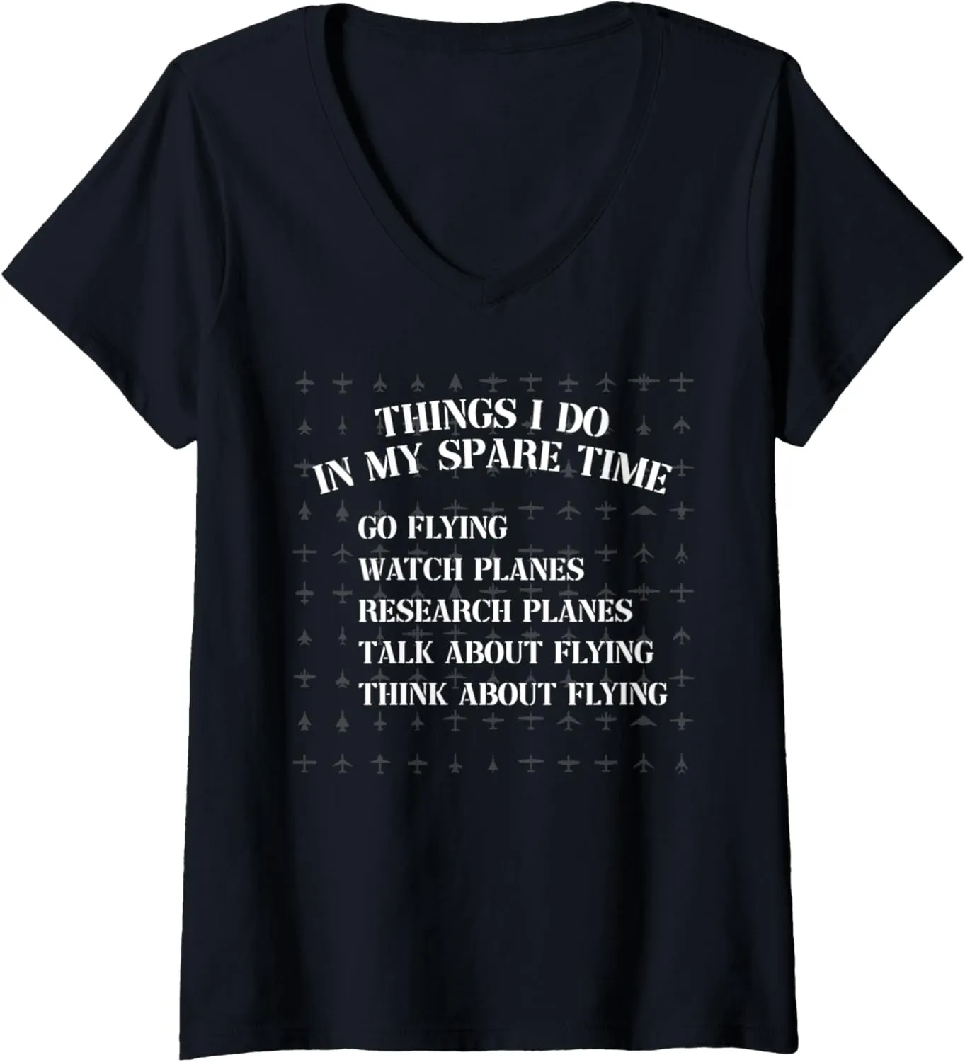 Planes V-Neck T-Shirt Womens Funny Pilot Dad Captain Flight expressive hardship broadcast winner Officer Fly Talk Watch 