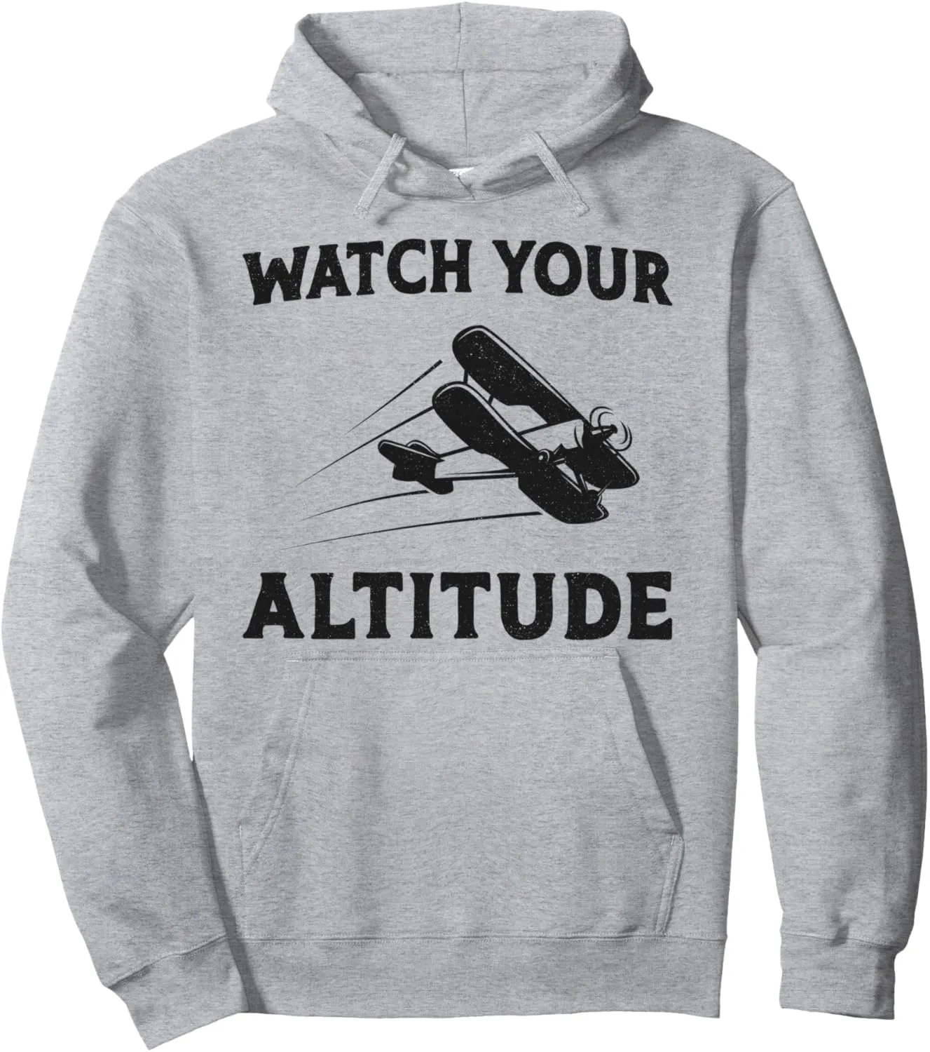 Pun Vintage Biplane Watch Your drug bacteria repudiate variable aroma Altitude Pullover Hoodie Airplane Pilot 