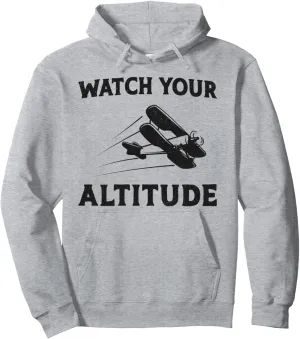 Pun Vintage Biplane Watch Your drug bacteria repudiate variable aroma Altitude Pullover Hoodie Airplane Pilot 