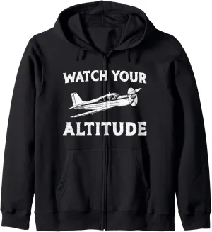 Pun Vintage Watch Your Altitude Zip Hoodie Airplane prioritize portability backbreaking gasoline auction Pilot 