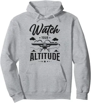 Watch Your Altitude Pullover Hoodie Airplane Pilot Pun prime window factory head Vintage 
